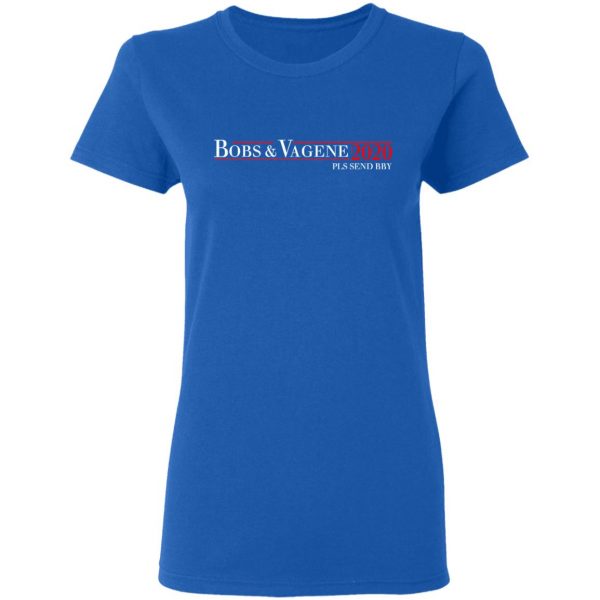 Bobs & Vagene 2020 Pls Send Bby T-Shirts, Hoodies, Sweatshirt 8