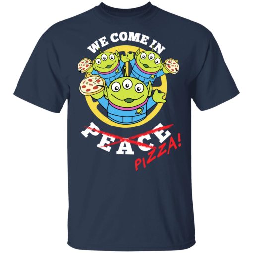 We Come In Pizza T-Shirts, Hoodies, Sweatshirt 3