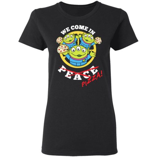 We Come In Pizza T-Shirts, Hoodies, Sweatshirt - Image 5