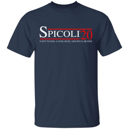 Spicoli 2020 Tasty Waves, A Cool Buzz And We’ll Be Fine T-Shirts, Hoodies, Sweatshirt 3