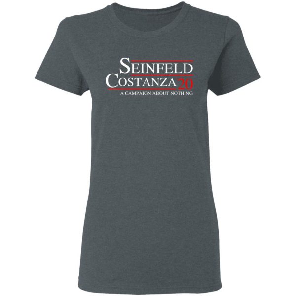 Seinfeld Costanza 2020 A Campaign About Nothing T-Shirts, Hoodies, Sweatshirt 6