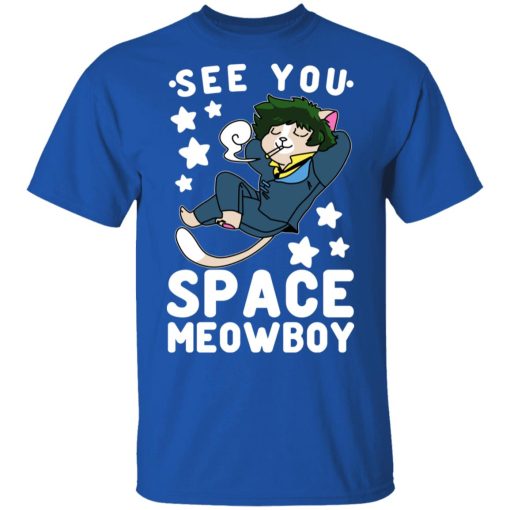 See You Space Meowboy T-Shirts, Hoodies, Sweatshirt 4