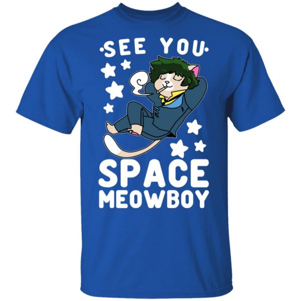 See You Space Meowboy T-Shirts, Hoodies, Sweatshirt 4