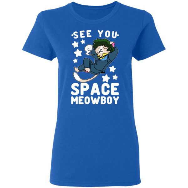 See You Space Meowboy T-Shirts, Hoodies, Sweatshirt 8
