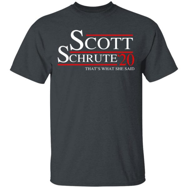 Scott Schrute 2020 – That’s What She Said T-Shirts, Hoodies, Sweatshirt 2