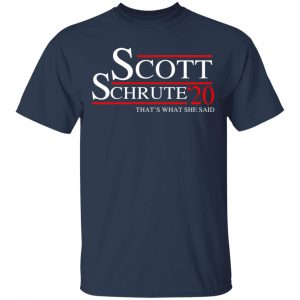 Scott Schrute 2020 – That’s What She Said T-Shirts, Hoodies, Sweatshirt 15