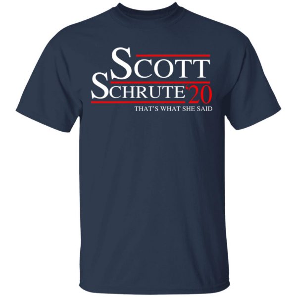 Scott Schrute 2020 – That’s What She Said T-Shirts, Hoodies, Sweatshirt 3