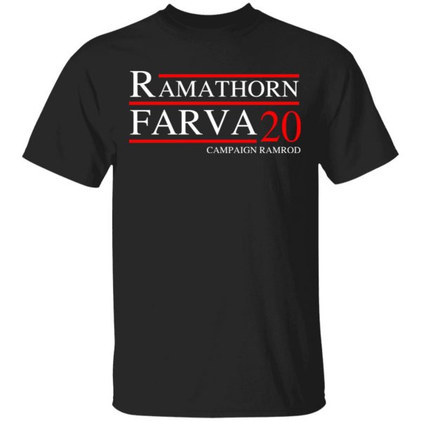 Ramathorn Farva 2020 Campaign Ramrod T-Shirts, Hoodies, Sweatshirt 1