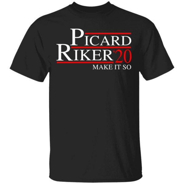 Picard Riker 2020 Make It So T-Shirts, Hoodies, Sweatshirt 1
