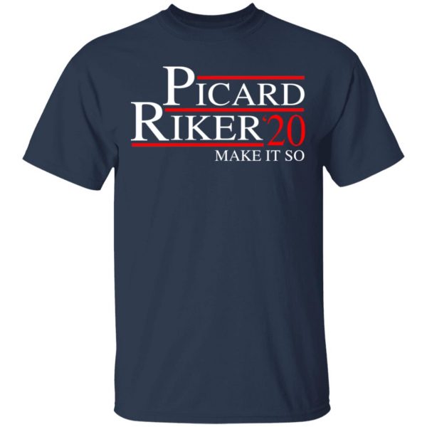 Picard Riker 2020 Make It So T-Shirts, Hoodies, Sweatshirt 3