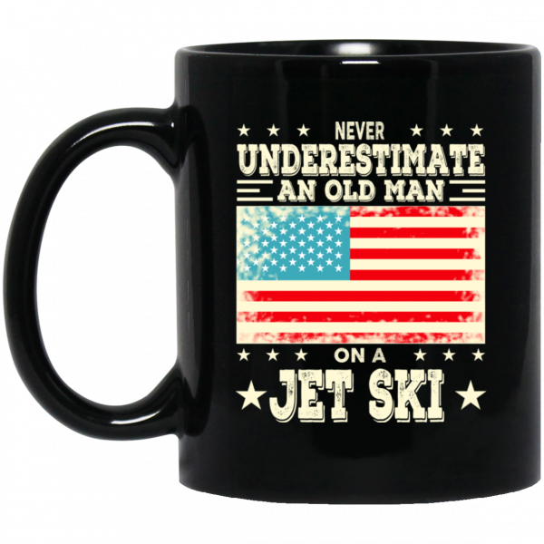 Never Underestimate An Old Man On A Jet Ski Mug 1