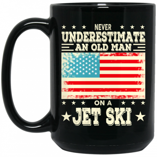 Never Underestimate An Old Man On A Jet Ski Mug 2