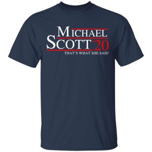 Michael Scott 2020 That’s What She Said T-Shirts, Hoodies, Sweatshirt 15