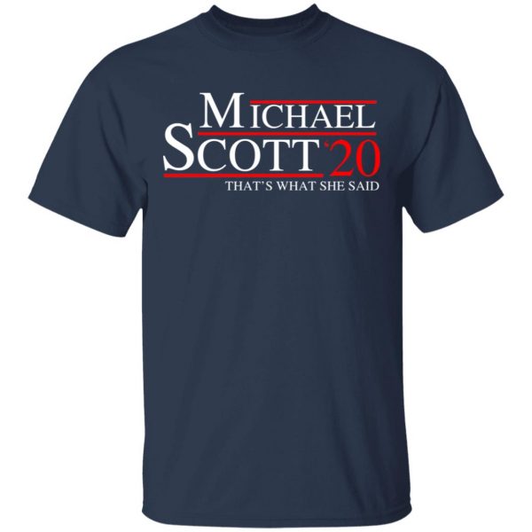 Michael Scott 2020 That’s What She Said T-Shirts, Hoodies, Sweatshirt 3