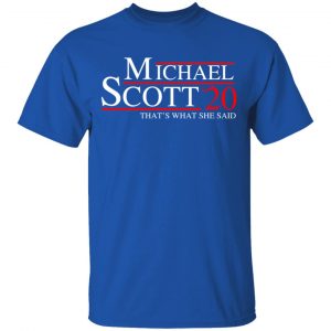 Michael Scott 2020 That’s What She Said T-Shirts, Hoodies, Sweatshirt 16