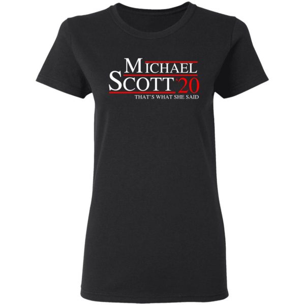 Michael Scott 2020 That’s What She Said T-Shirts, Hoodies, Sweatshirt 5