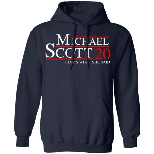 Michael Scott 2020 That’s What She Said T-Shirts, Hoodies, Sweatshirt - Image 11