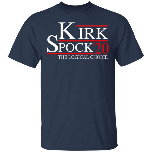 Kirk Spock 2020 The Logical Choice T-Shirts, Hoodies, Sweatshirt 3