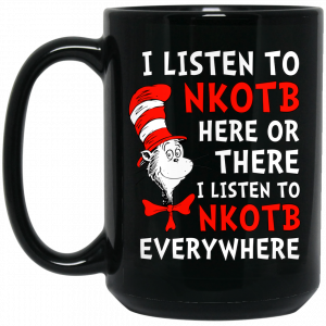 Dr. Seuss I Listen To NKOTB Here Or There I Listen To NKOTB Everywhere Mug Coffee Mugs 2