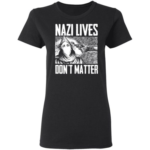 Nazi Lives Don't Matter T-Shirts, Hoodies, Sweatshirt 2