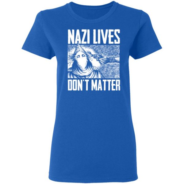 Nazi Lives Don't Matter T-Shirts, Hoodies, Sweatshirt 8
