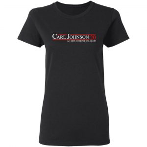 Carl Johnson 2020 Ah Shit, Here We Go Again T-Shirts, Hoodies, Sweatshirt 17