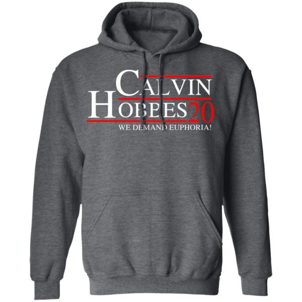 Calvin Hobbes 2020 We Demand Euphoria T-Shirts, Hoodies, Sweatshirt 12