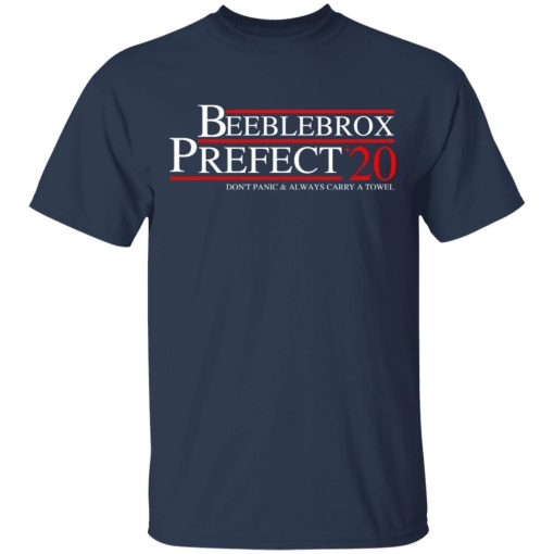 Beeblebrox Prefect 2020 Don’t Panic & Always Carry A Towel T-Shirts, Hoodies, Sweatshirt - Image 3