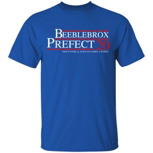 Beeblebrox Prefect 2020 Don’t Panic & Always Carry A Towel T-Shirts, Hoodies, Sweatshirt 16