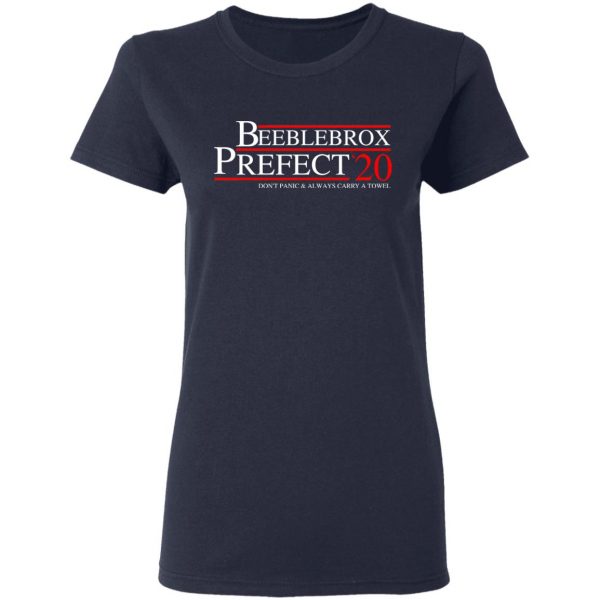 Beeblebrox Prefect 2020 Don’t Panic & Always Carry A Towel T-Shirts, Hoodies, Sweatshirt 7