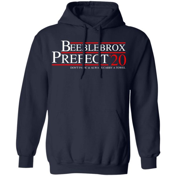 Beeblebrox Prefect 2020 Don’t Panic & Always Carry A Towel T-Shirts, Hoodies, Sweatshirt 11