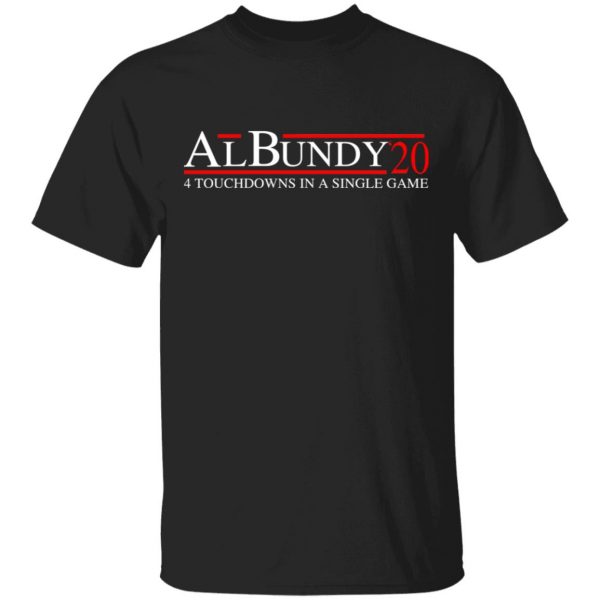 Al Bundy 2020 4 Touchdowns In A Single Game T-Shirts, Hoodies, Sweatshirt 1