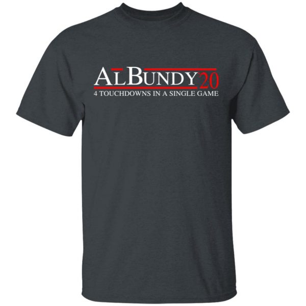 Al Bundy 2020 4 Touchdowns In A Single Game T-Shirts, Hoodies, Sweatshirt 2