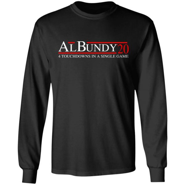 Al Bundy 2020 4 Touchdowns In A Single Game T-Shirts, Hoodies, Sweatshirt 9