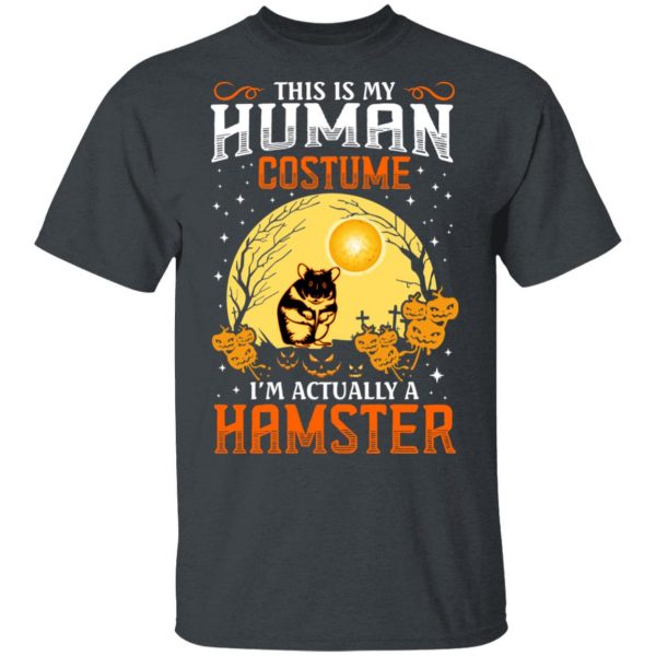 This Is Human Costume I'm Actually A Hamster T-Shirts, Hoodies, Sweatshirt 2