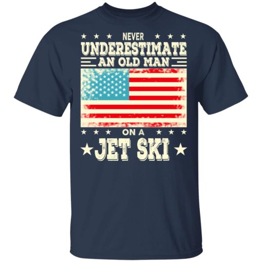 Never Underestimate An Old Man On A Jet Ski T-Shirts, Hoodies, Sweatshirt - Image 3