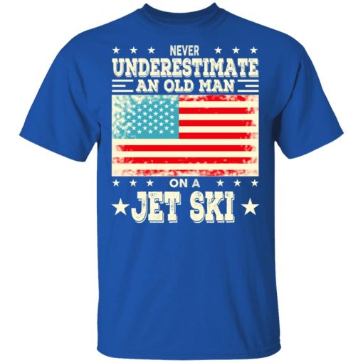 Never Underestimate An Old Man On A Jet Ski T-Shirts, Hoodies, Sweatshirt - Image 4