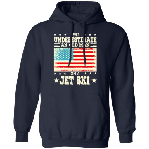 Never Underestimate An Old Man On A Jet Ski T-Shirts, Hoodies, Sweatshirt - Image 11