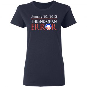 January 20, 2013 The End Of An Error T-Shirts, Hoodies, Sweatshirt 20