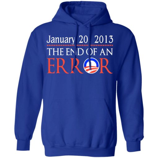 January 20, 2013 The End Of An Error T-Shirts, Hoodies, Sweatshirt - Image 13