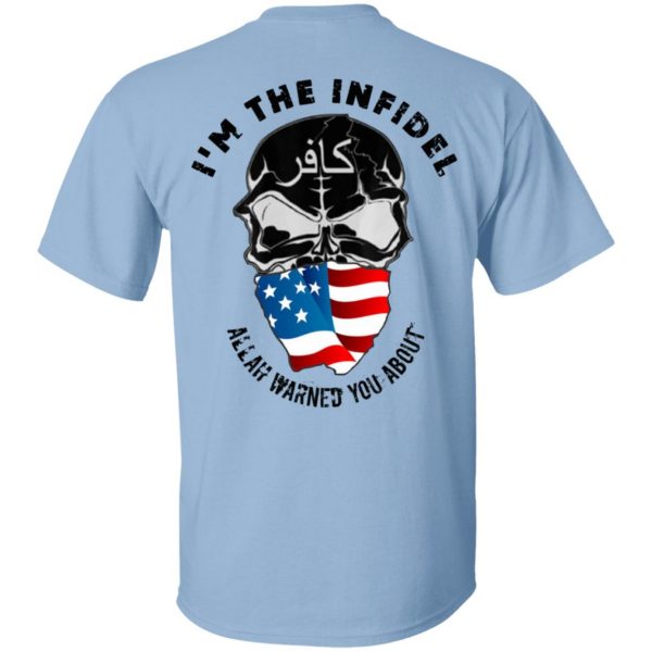 I’m The Infidel Allah Warned You About T-Shirts, Hoodies, Sweatshirt 1