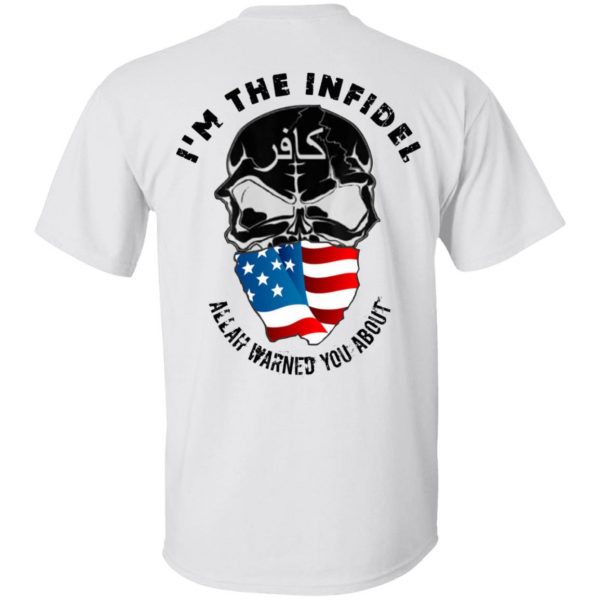 I’m The Infidel Allah Warned You About T-Shirts, Hoodies, Sweatshirt 2