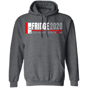 Fridge 2020 Because America Needs To Chill The Fuck Out T-Shirts, Hoodies, Sweatshirt 24