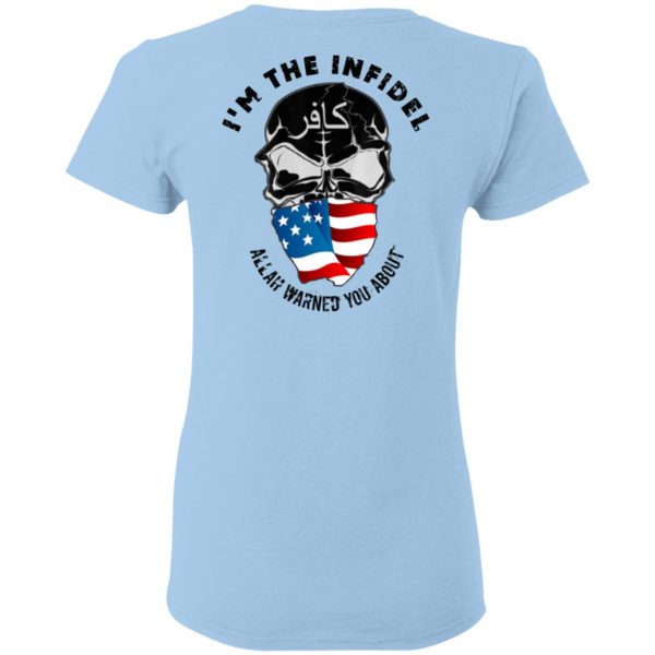 I’m The Infidel Allah Warned You About T-Shirts, Hoodies, Sweatshirt 4