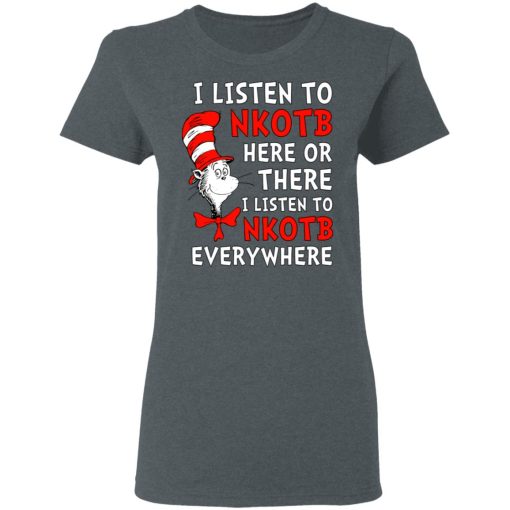 Dr. Seuss I Listen To NKOTB Here Or There I Listen To NKOTB Everywhere T-Shirts, Hoodies, Sweatshirt 6