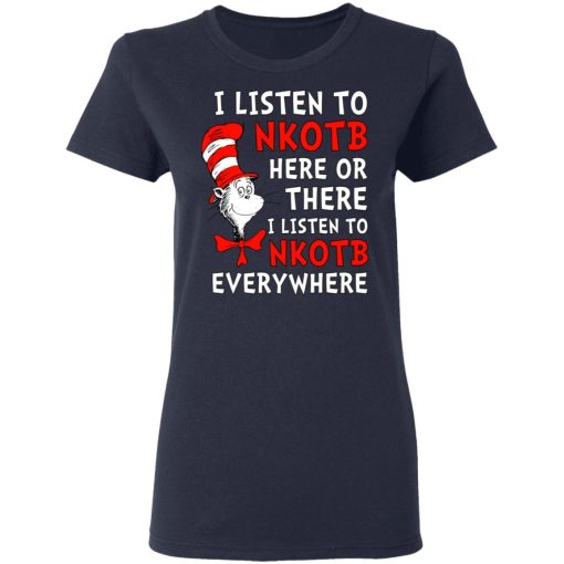 Dr. Seuss I Listen To NKOTB Here Or There I Listen To NKOTB Everywhere T-Shirts, Hoodies, Sweatshirt 7