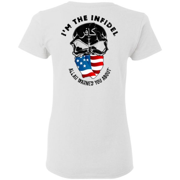 I’m The Infidel Allah Warned You About T-Shirts, Hoodies, Sweatshirt 5