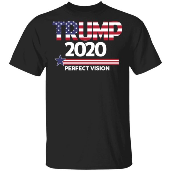 Donald Trump 2020 Perfect Vision T-Shirts, Hoodies, Sweatshirt 1