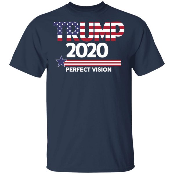 Donald Trump 2020 Perfect Vision T-Shirts, Hoodies, Sweatshirt 3