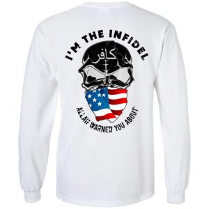 I’m The Infidel Allah Warned You About T-Shirts, Hoodies, Sweatshirt 19